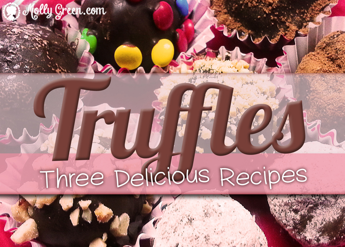Chocolate Truffle Recipe and How to Make Truffles - Truffles Three Delicious Recipes
