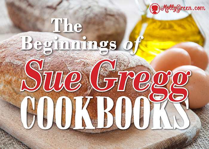 The Beginnings of Sue Gregg Cookbooks