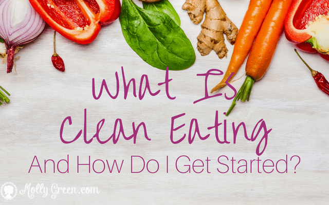 What Is Clean Eating// Molly Green Magazine